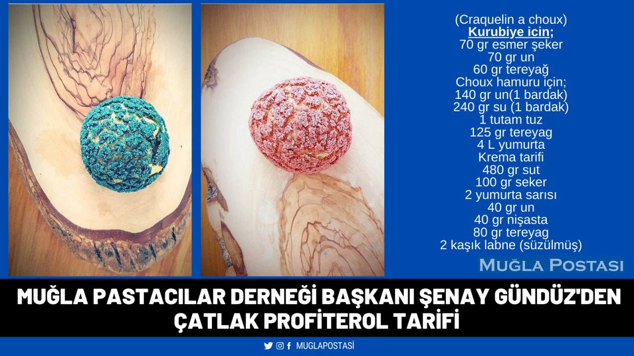 Muğla Pastacılar Derneği Başkanı Şenay Gündüz'den Çatlak Profiterol Tarifi