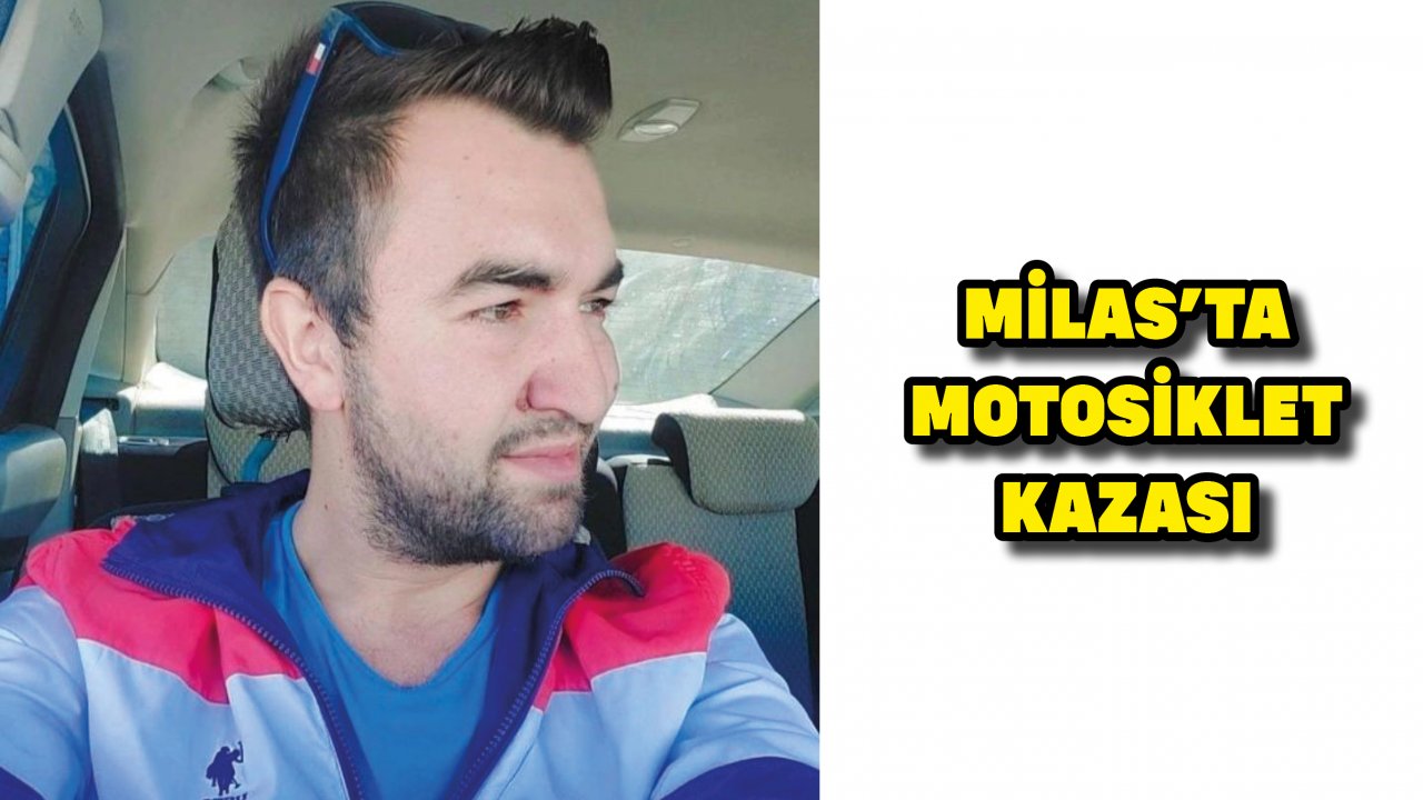 Milas'ta motosiklet kazası