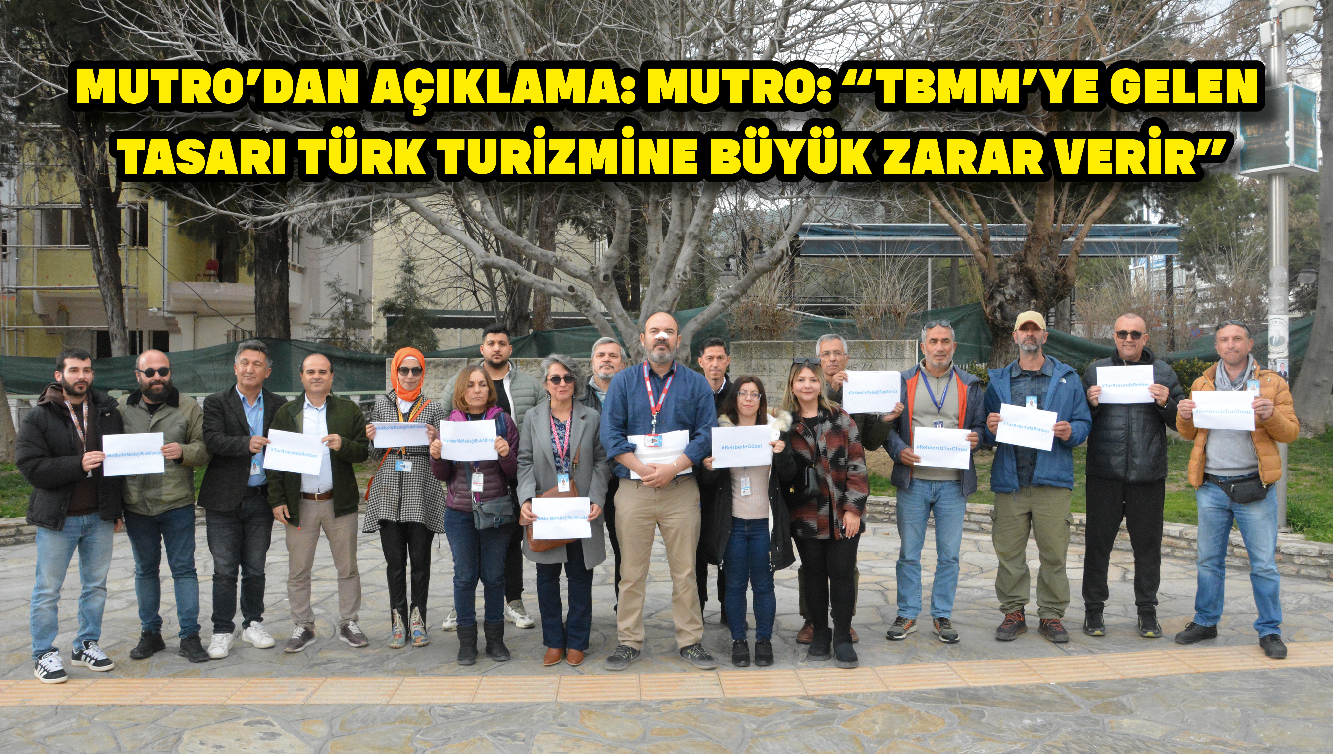 MUTRO’dan açıklama: MUTRO: “TBMM’ye gelen tasarı Türk turizmine büyük zarar verir”