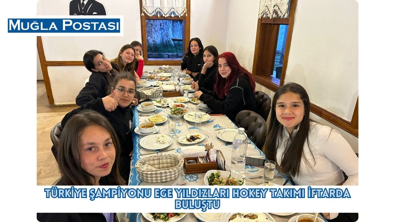 Türkiye Şampiyonu Ege Yıldızları Hokey Takımı iftarda buluştu