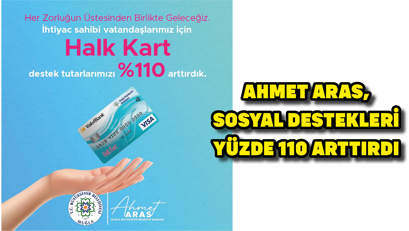 Ahmet Aras, Sosyal Destekleri yüzde 110 arttırdı