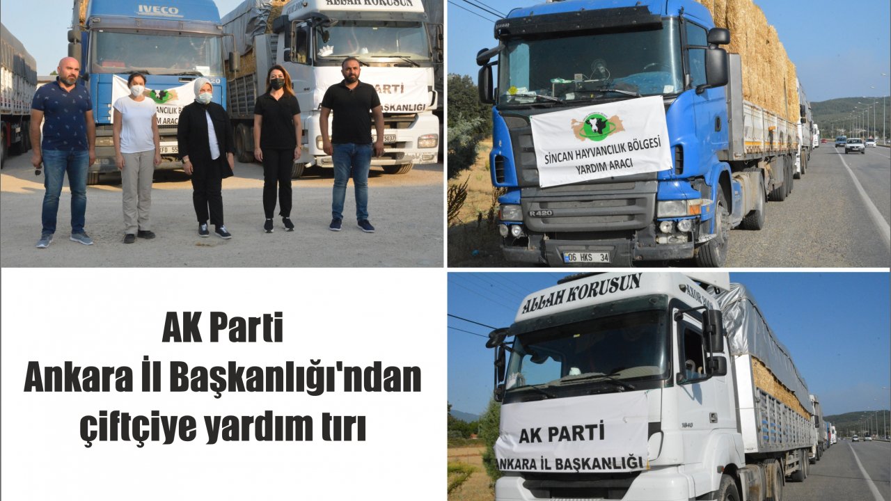 AK Parti Ankara İl Başkanlığı’ndan çiftçiye yardım tırı