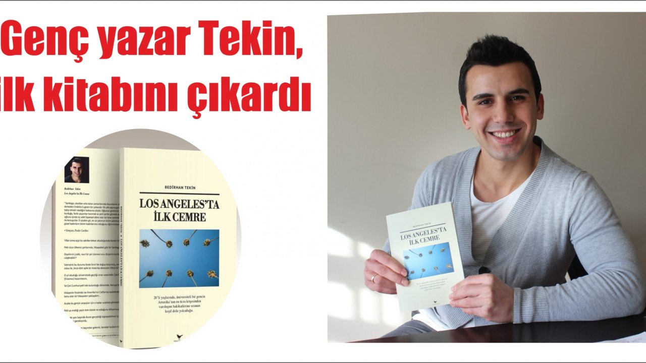 Genç yazar Tekin, ilk kitabını çıkardı