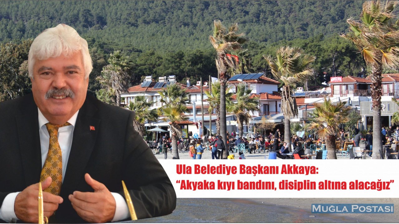 Başkan Akkaya: “Akyaka kıyı bandını, disiplin altına alacağız”